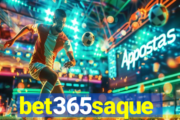 bet365saque