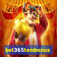 bet365tembonus