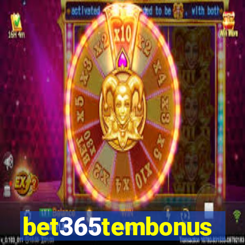 bet365tembonus