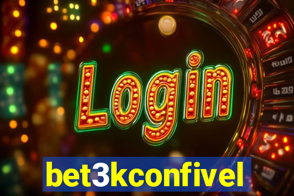 bet3kconfivel