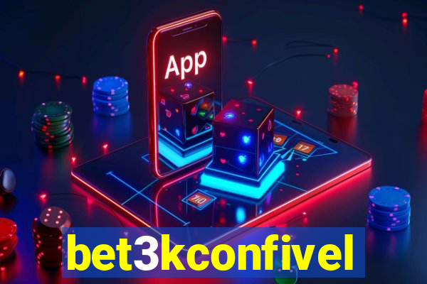 bet3kconfivel