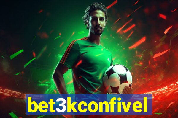 bet3kconfivel