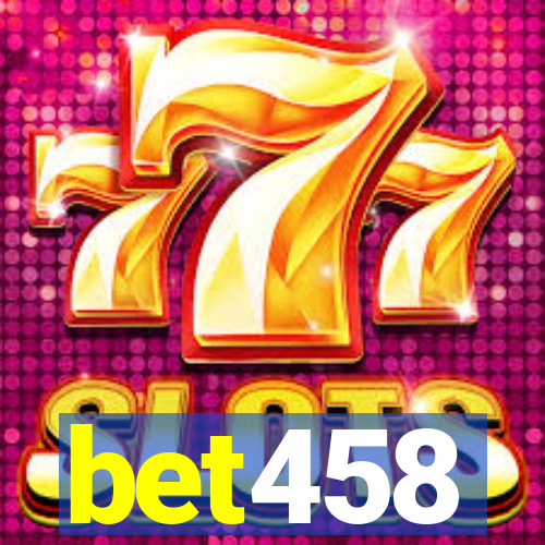 bet458