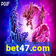 bet47.com