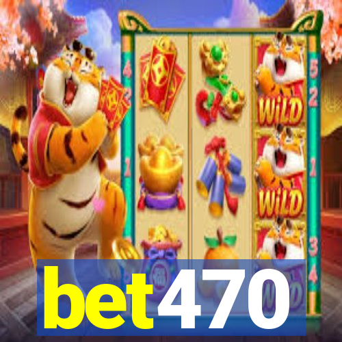 bet470