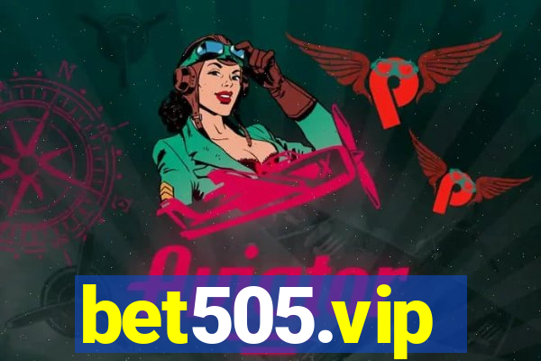 bet505.vip