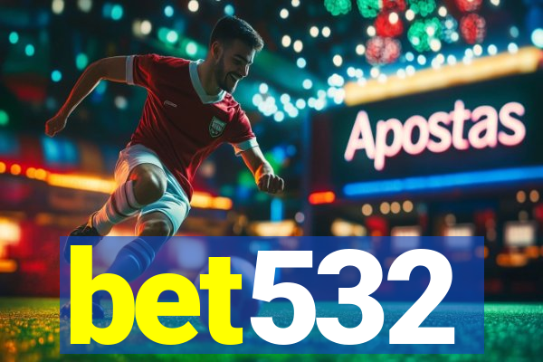 bet532