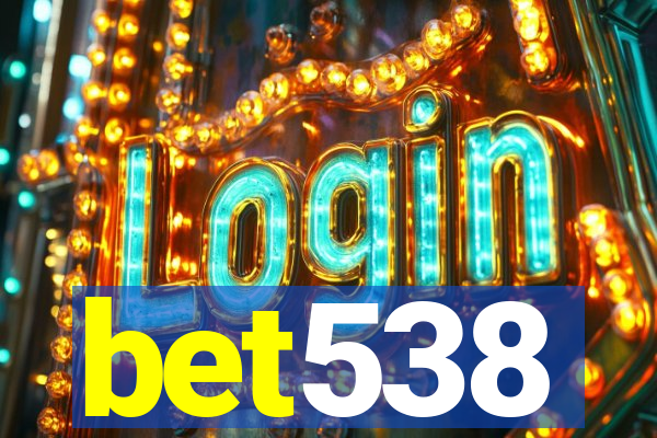 bet538