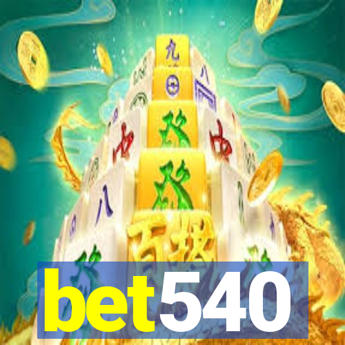 bet540