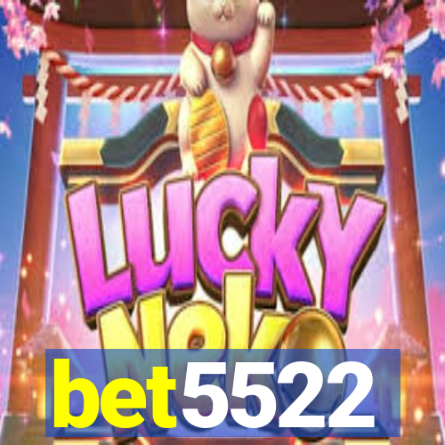 bet5522