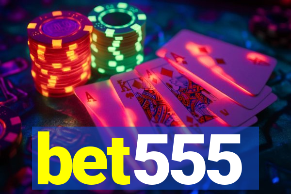 bet555