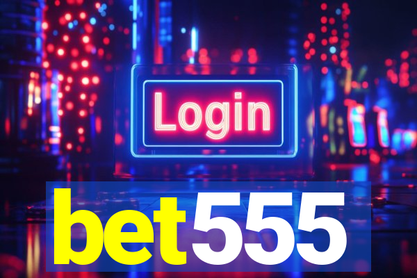 bet555