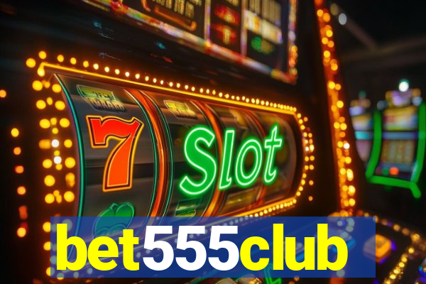 bet555club