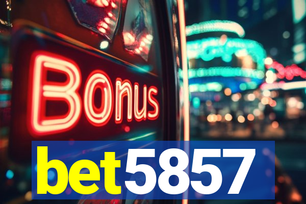 bet5857