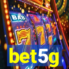 bet5g