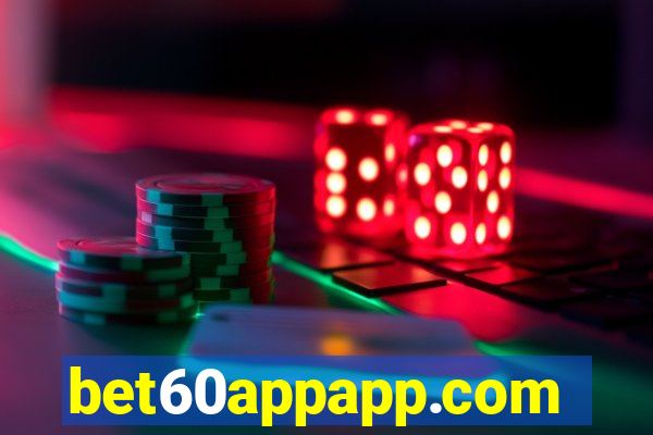 bet60appapp.com