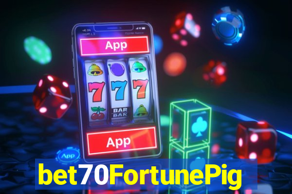 bet70FortunePig