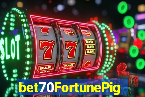 bet70FortunePig