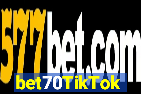 bet70TikTok