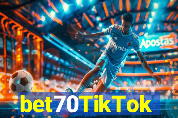 bet70TikTok