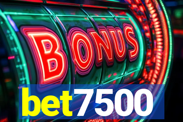 bet7500