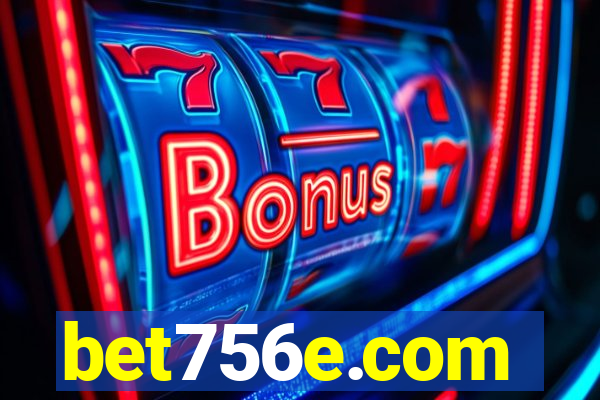 bet756e.com