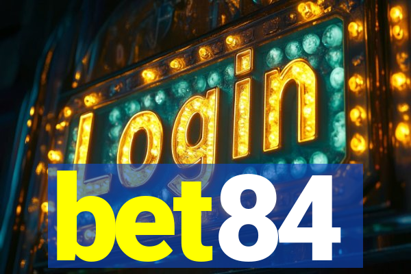 bet84