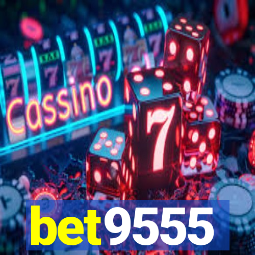 bet9555