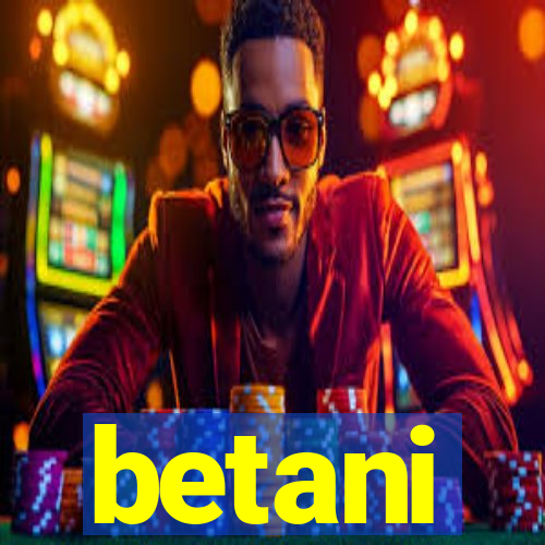 betani