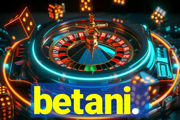 betani.