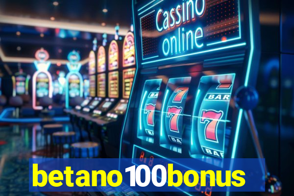 betano100bonus