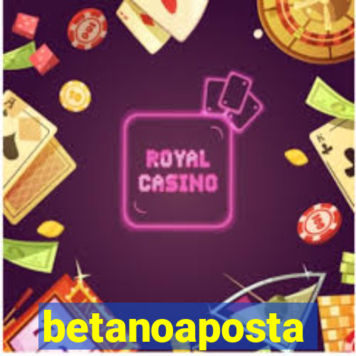 betanoaposta