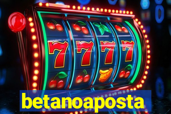 betanoaposta