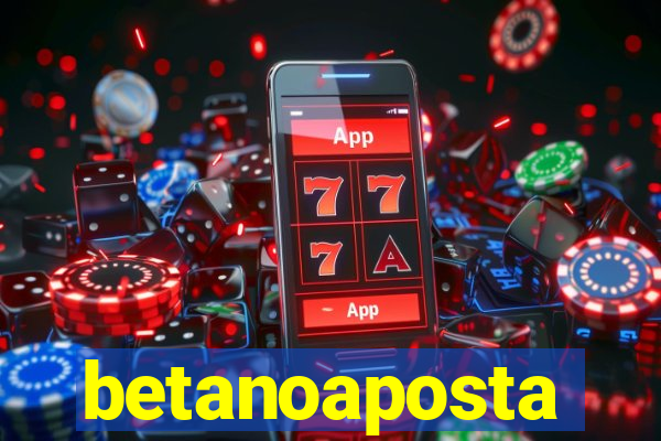 betanoaposta