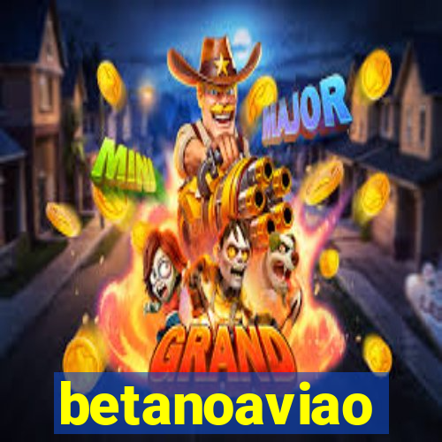 betanoaviao