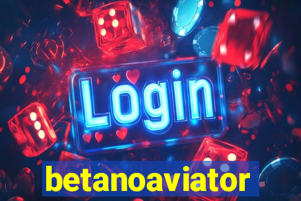 betanoaviator