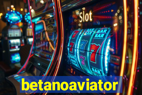 betanoaviator