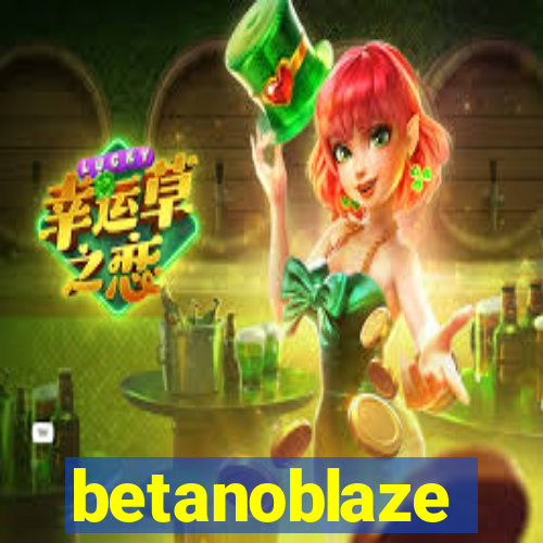 betanoblaze