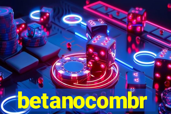 betanocombr