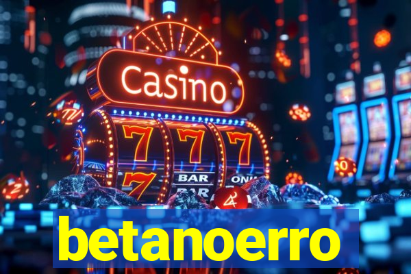 betanoerro