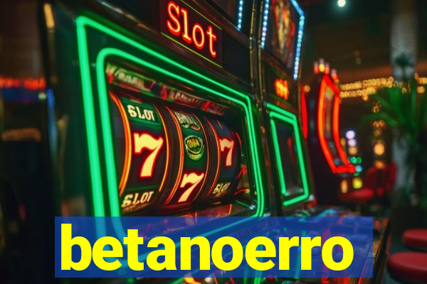 betanoerro