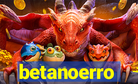 betanoerro