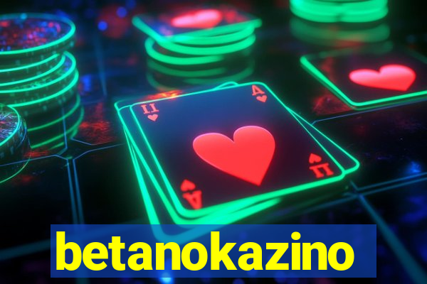 betanokazino