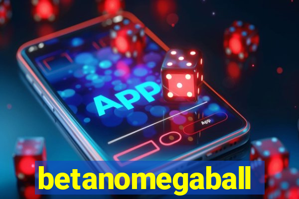 betanomegaball