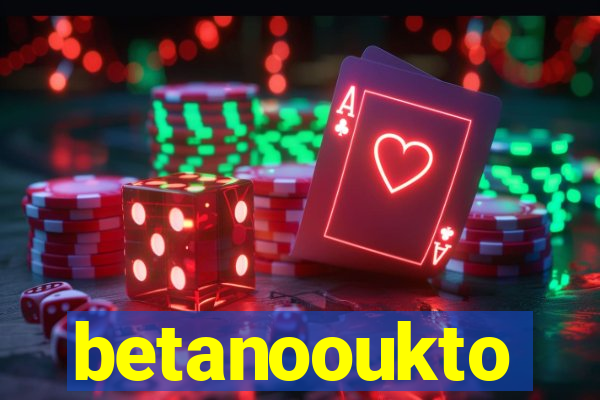 betanooukto