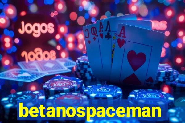 betanospaceman