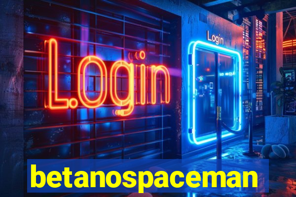 betanospaceman