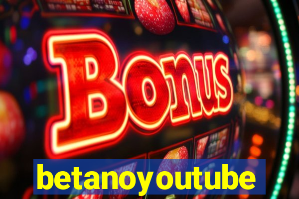 betanoyoutube