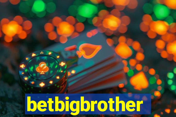 betbigbrother