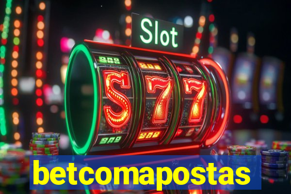 betcomapostas